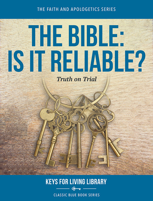 The Bible: Is the Bible reliable?