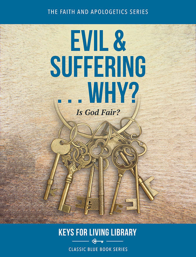 Evil & Suffering...Why?