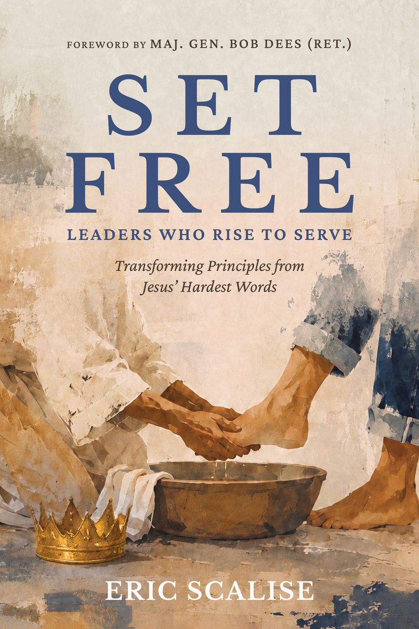 Set Free: Leaders Who Rise to Serve