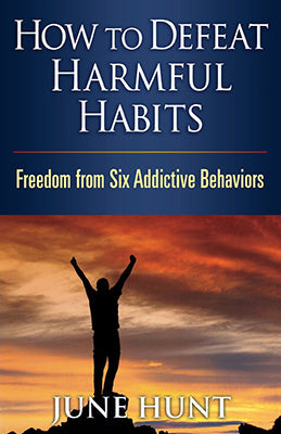 How To Defeat Harmful Habits