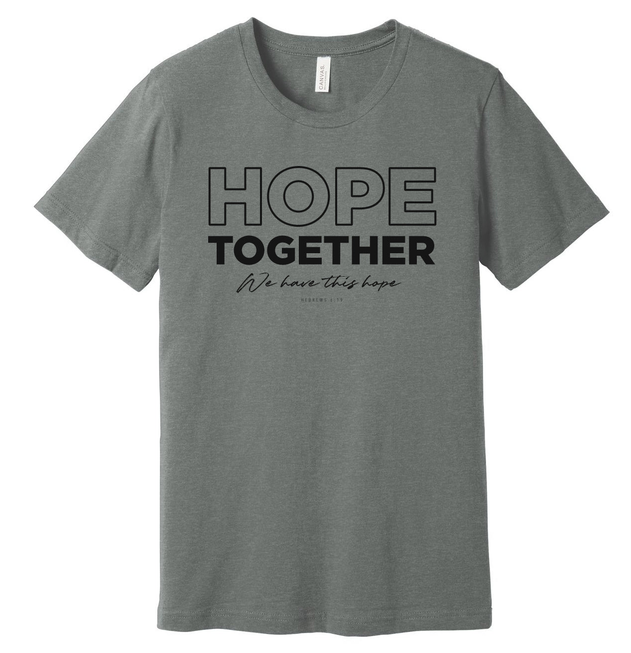 Hope Together Shirt- Black Letter